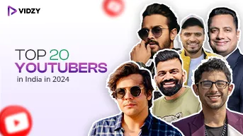 Top 20 YouTubers in India – Top YouTube Channels, 2024