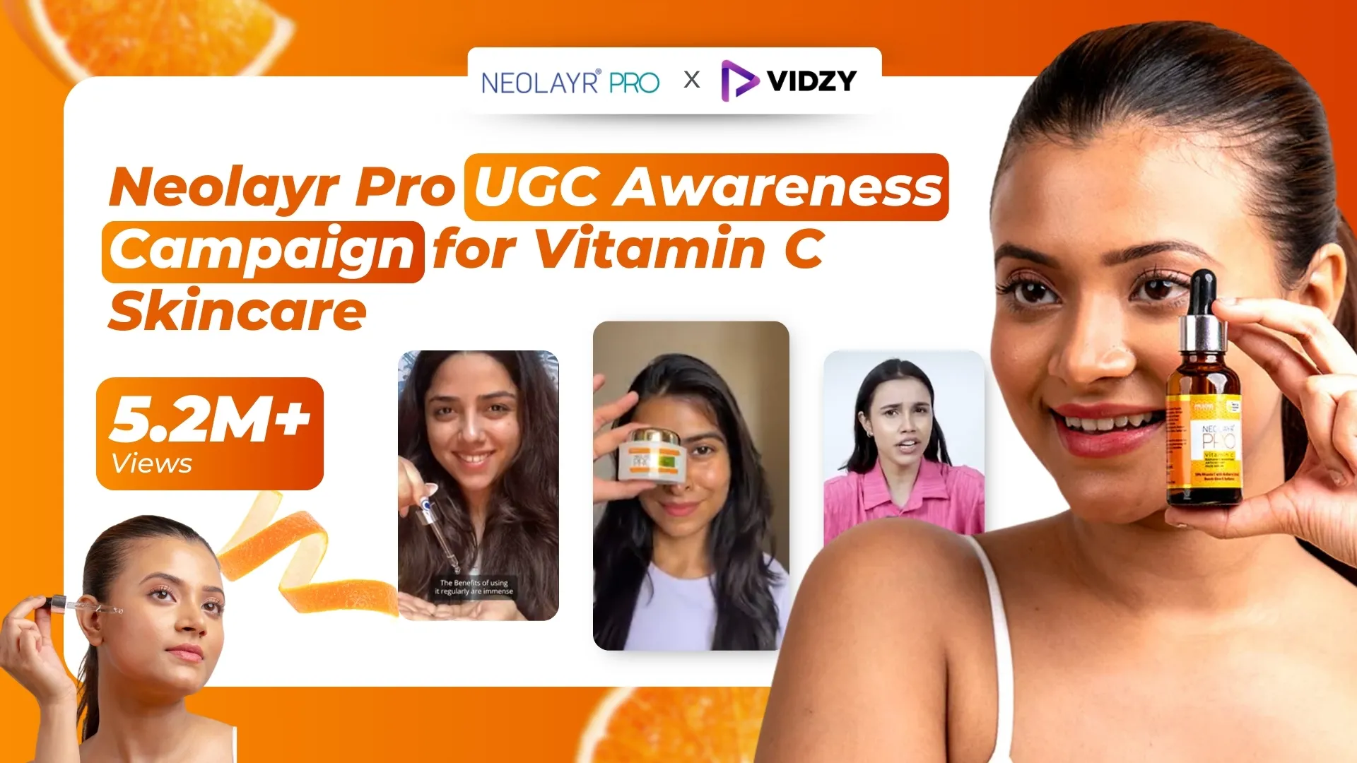 Neolayr Pro UGC Awareness Campaign for Vitamin C Skincare: 5.2 M+ views