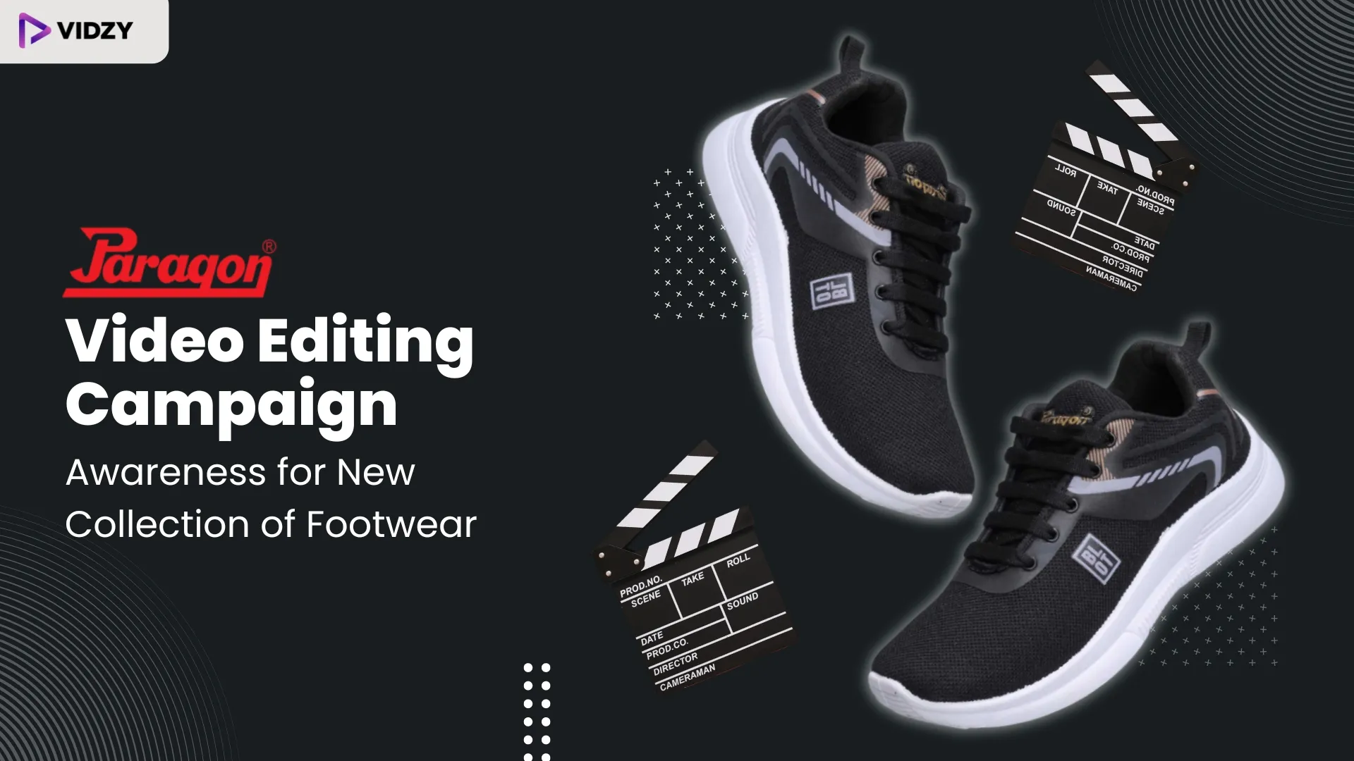 Paragon Video Editing Campaign: Awareness For New Collection Of Footwear