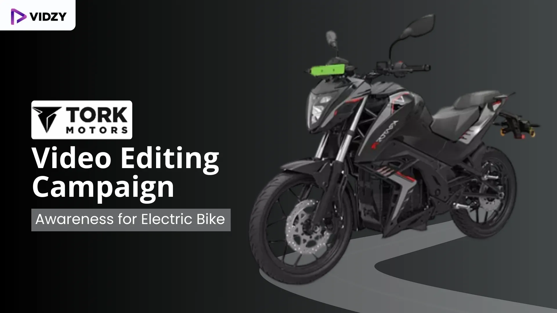 Tork Motors Video Eding Campaign: Awareness For Electric Bike