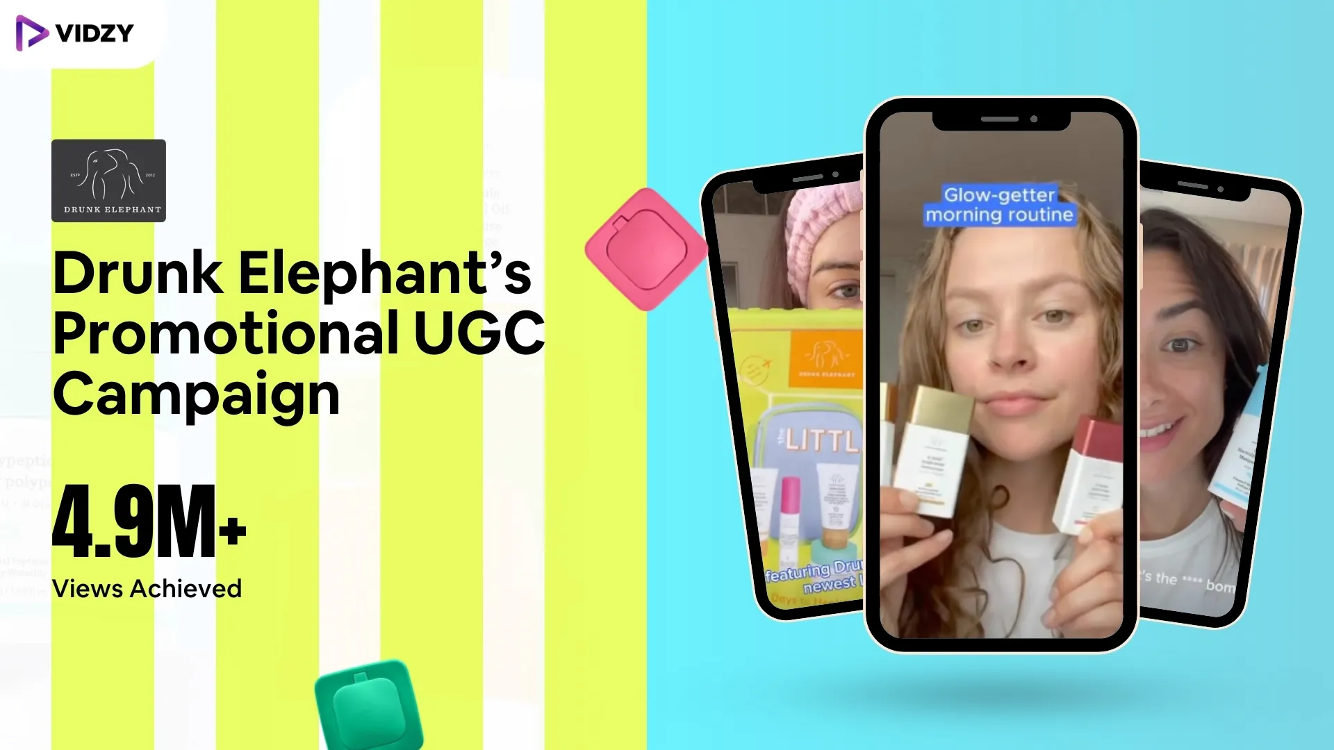Drunk Elephant’s Promotional UGC Campaign: 4.9M+ views