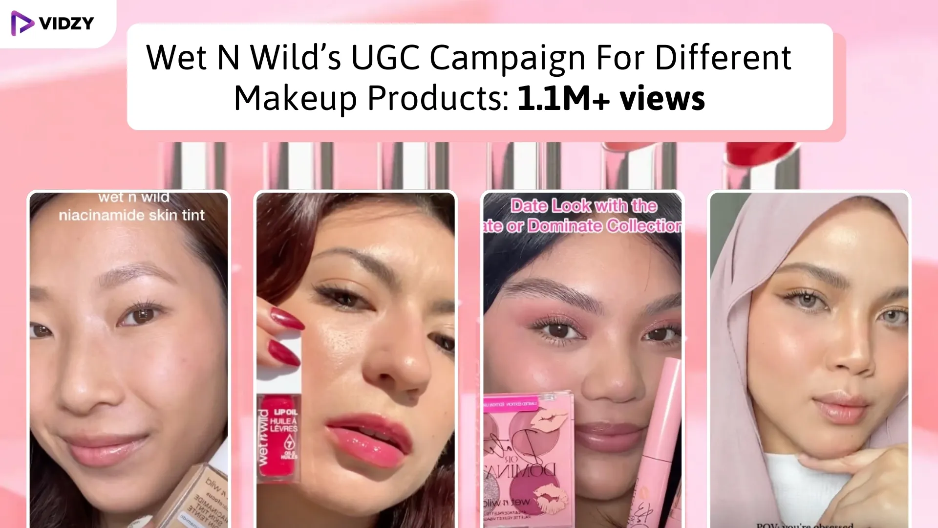 Wet N Wild’s UGC Campaign